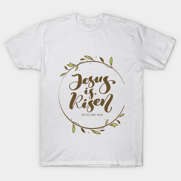 Jesus Is Risen T-Shirt by Jackies FEC Store